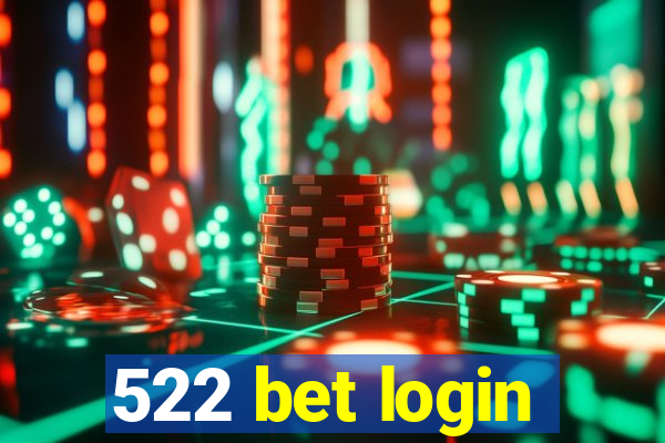 522 bet login